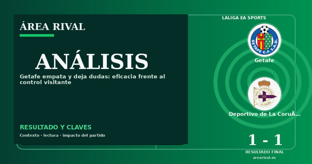 Análisis: Getafe 1-1 Deportivo de La Coruña